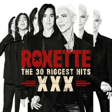 The 30 Biggest Hits XXX mp3 Artist Compilation by Roxette