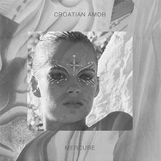 Mercure mp3 Album by Croatian Amor