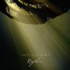 Reflux mp3 Album by Implosions