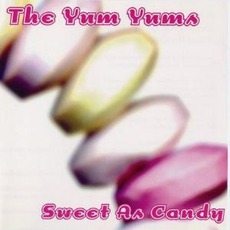 Sweet As Candy mp3 Album by The Yum Yums