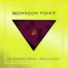 Monsoon Point mp3 Album by Al Gromer Khan & Amelia Cuni