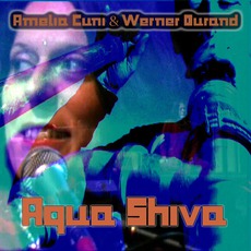 Aqua Shiva mp3 Album by Amelia Cuni & Werner Durand