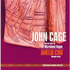 Solo For Voice 58: 18 Microtonal Ragas mp3 Album by Amelia Cuni & John Cage