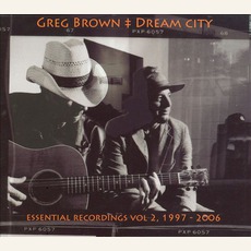 Dream City: Essential Recordings, 1997-2006 mp3 Artist Compilation by Greg Brown
