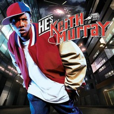 He's Keith Murray mp3 Album by Keith Murray