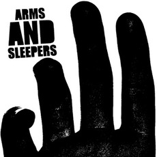 Arms And Sleepers mp3 Album by Arms And Sleepers