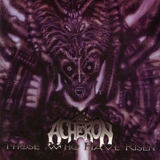 Those Who Have Risen mp3 Album by Acheron