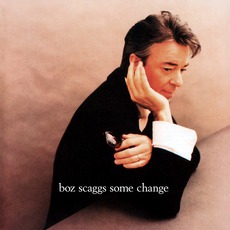 Some Change mp3 Album by Boz Scaggs
