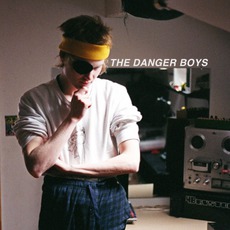 The Danger Boys mp3 Album by The Danger Boys