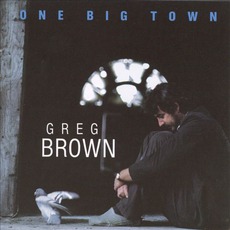One Big Town mp3 Album by Greg Brown