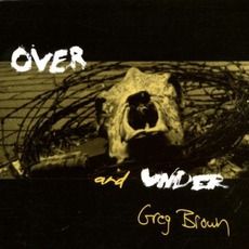 Over And Under mp3 Album by Greg Brown