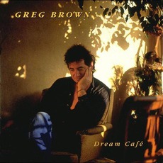 Dream Café mp3 Album by Greg Brown