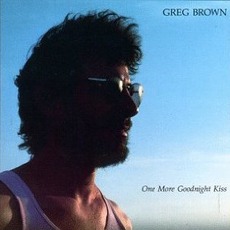 One More Goodnight Kiss mp3 Album by Greg Brown