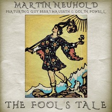 The Fool's Tale mp3 Album by Martin Neuhold Feat. Guy Beeri Mauseth & Colin Powell