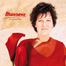 Si aujourd'hui mp3 Album by Maurane