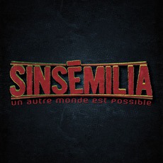 Un Autre Monde Est Possible mp3 Album by Sinsemilia