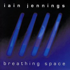 Breathing Space mp3 Album by Iain Jennings