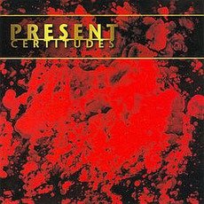 Certitudes mp3 Album by Present