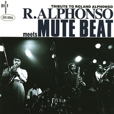 R. Alphonso Meets Mute Beat mp3 Compilation by Various Artists
