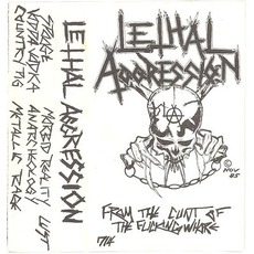 From The Cunt Of The Fucking Whore mp3 Artist Compilation by Lethal Aggression