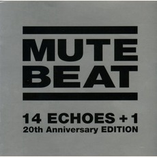 14 Echoes + 1 (20th Anniversary Edition) mp3 Artist Compilation by Mute Beat