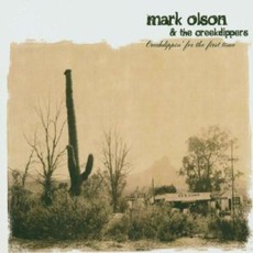 Creekdippin' For The First Time mp3 Artist Compilation by Mark Olson & The Creekdippers