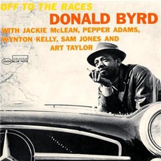 Off To The Races mp3 Album by Donald Byrd