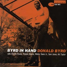 Byrd In Hand mp3 Album by Donald Byrd