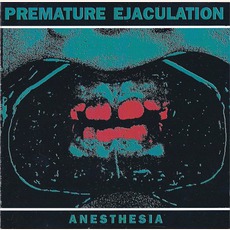 Anesthesia mp3 Album by Premature Ejaculation
