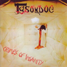 Crimes Of Insanity mp3 Album by Tysondog