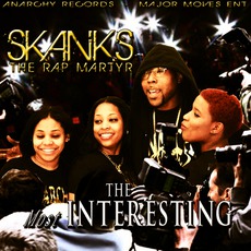 The Most Interesting mp3 Album by Skanks The Rap Martyr