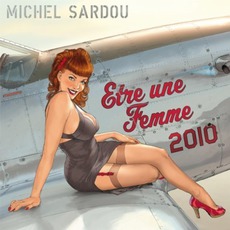 Être Une Femme (2010) mp3 Album by Michel Sardou