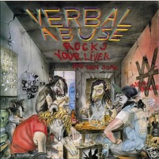 Rocks Your Liver (Re-Issue) mp3 Album by Verbal Abuse