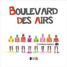 Les Appareuses Trompences mp3 Album by Boulevard Des Airs