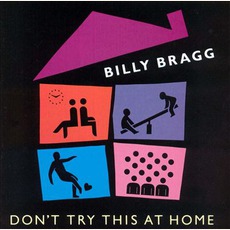 Don't Try This At Home mp3 Album by Billy Bragg