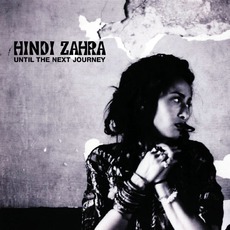Until The Next Journey mp3 Album by Hindi Zahra