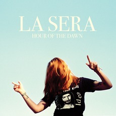 Hour Of The Dawn mp3 Album by La Sera