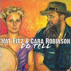 Do Tell mp3 Album by Hat Fitz And Cara Robinson