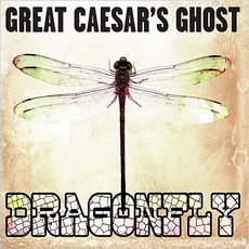 Dragonfly mp3 Album by Great Caesar's Ghost