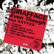 Even Though mp3 Album by Giraffage Feat. XXYYXX