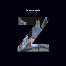 La Zona Sucia mp3 Album by Nacho Vegas