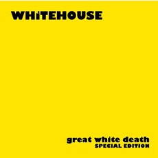 Great White Death (Special Edition) mp3 Album by Whitehouse