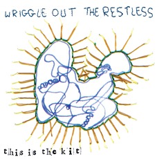 Wriggle Out The Restless (Deluxe Edition) mp3 Compilation by Various Artists