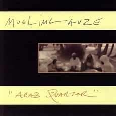 Arab Quarter mp3 Album by Muslimgauze