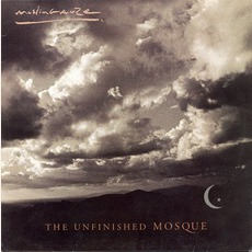 The Unfinished Mosque (Limited Edition) mp3 Album by Muslimgauze