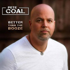 Better Than The Booze mp3 Album by Pete Coal