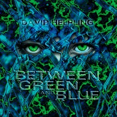 Between Green And Blue mp3 Album by David Helpling