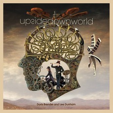 Upside Down World mp3 Album by Doris Brendel And Lee Dunham
