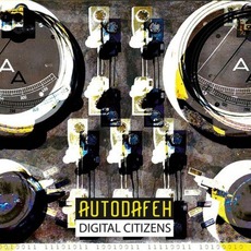 Digital Citizens mp3 Album by Autodafeh