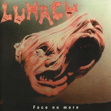 Face No More mp3 Album by Lunacy